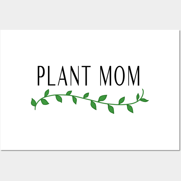 PLANT MOM Wall Art by SCSDESIGNS